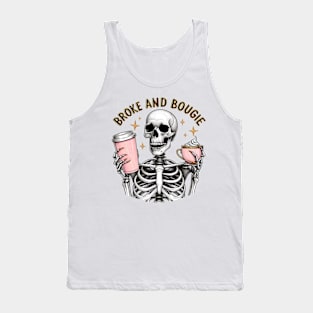 "Broke and Bougie" Skeleton Drinking Coffee Tank Top